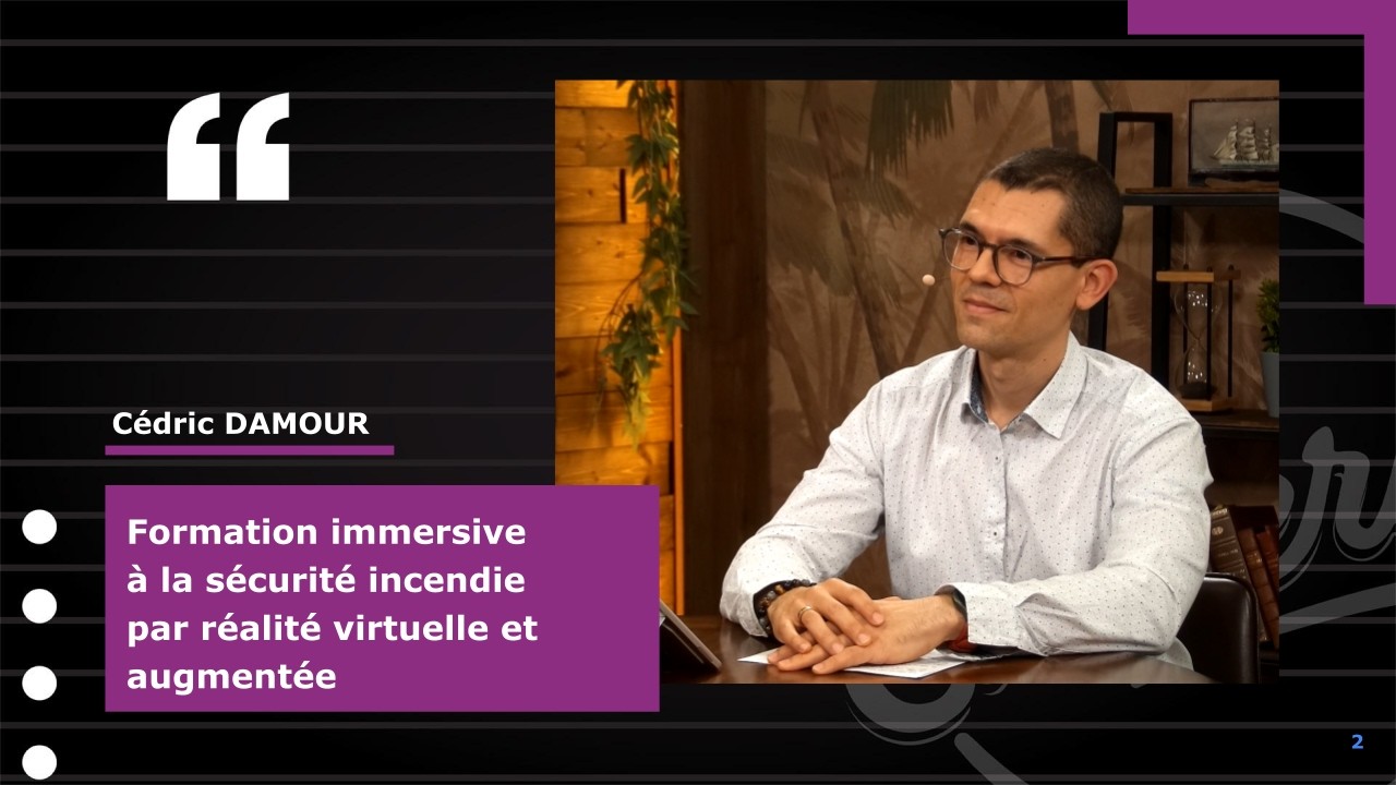 Formation immersive à la sécurité incendie par réalité virtuelle et augmentée