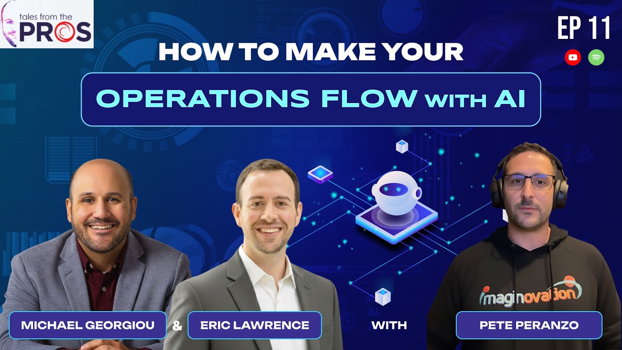 How To Make Your Operations Flow With AI | Ep 81 | Tales from the PROS