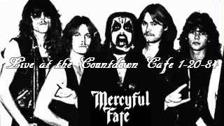 Mercyful Fate ~ Live at the Countdown Cafe 1-20-84