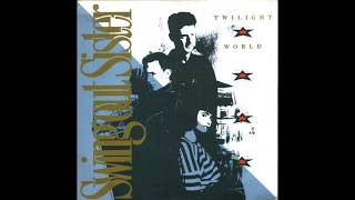 Swing Out Sister - Twilight World (1987 AC Radio Fade) HQ