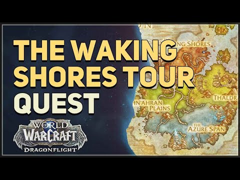 The Waking Shores Tour WoW Quest