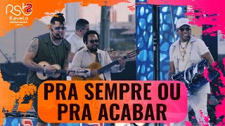 Download Grupo Revelação – Pra Sempre Ou Pra Acabar