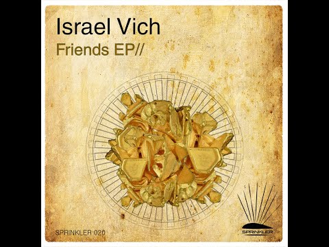 ISRAEL VICH - I THINK OF YOU (SPRINKLER)