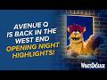 Avenue Q Is Back In The West End Full Opening Night Highlights In London