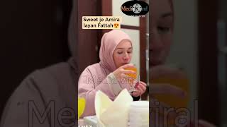 Download lagu Sweet je Amira layan Fattah😍 #mediaviral #amiraothman mp3