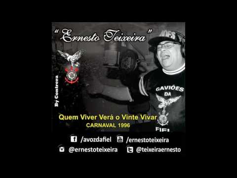 QUEM VIVER VERÁ, O VINTE VIRAR - GAVIÕES DA FIEL 1996
