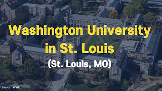 【미국 대학 이야기 - English】 Washington University in St. Louis (St. Louis, MO)
