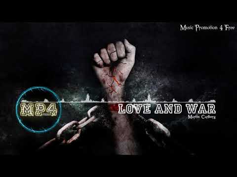 Love And War by using Martin Carlberg - [2010s Rock Music]