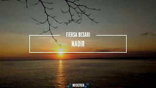 Download lagu FIERSA BESARI - NADIR (LIRIK) mp3