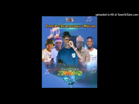 KE TSWERI DIAMOND- ft six boys family x Maclera