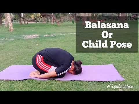 Child Pose || Balasana Pose benefits || Yogaducation