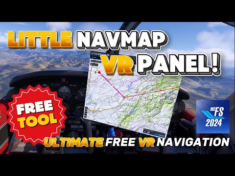 Best FREE Navigation Tool for VR Flight Sim Pilots | Little Navmap VR Panel - MSFS2024