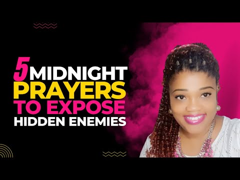5 MIDNIGHT PRAYERS To Expose HIDDEN ENEMIES || O LORD OPEN MY EYES!!