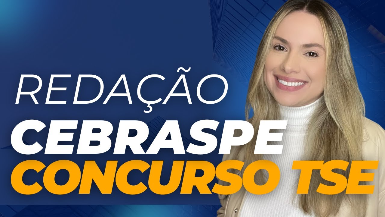 TSE CEBRASPE - como fazer a redação?