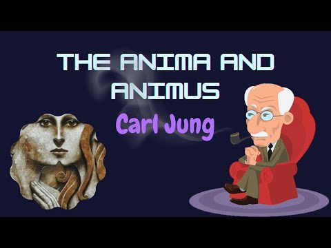 CARL JUNG: THE ANIMA AND ANIMUS