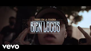 Dharius - Todos en la Cuadra Bien Locos (feat. C-Kan, Gera MX, Santa Fe Klan y Neto Peña)