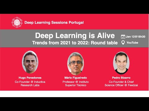 , title : 'Deep Learning is Alive: Trends from 2021 to 2022 w/ Hugo Penedones, Mário Figueiredo, Pedro Bizarro'