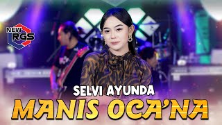Download lagu Selvi Ayunda - Manis Oca'na ( Live Music) | New RGS | Lagu Madura Viral mp3
