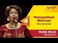 Manogatham Bhavaan Storyteller Music Mojo Season 5 Kappa TV