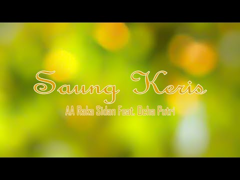 Saung Keris by. AA Raka Sidan ft  Ocha Putri