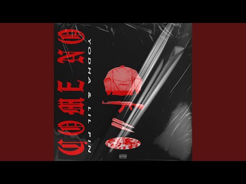 Come No (feat. Lil Pin)