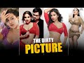 The Dirty Picture Full Movie | Ooh La La Song | Vidya Balan,Emraan Hashmi | A Real Story