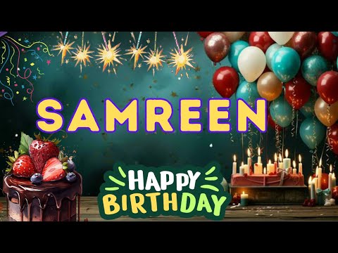 Happy Birthday Samreen, Birthday of Samreen, Best Birthday Wishes