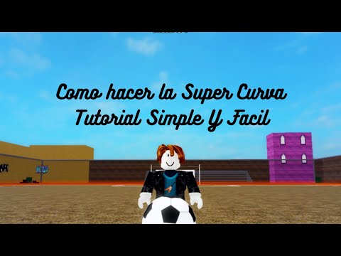Tutorial Como Hacer La Super Curva Tps Futbol Callejero 😎 - Roblox