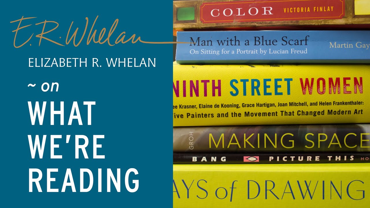Great art books for summer reading - Elizabeth R. Whelan – artist