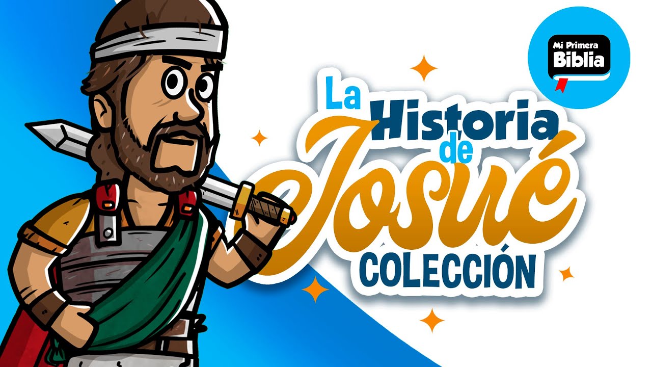 La Historia de Josué | Mi Primera Biblia |  Historias de la Biblia | Colección
