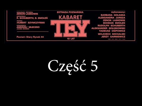 Kabaret Tey®  “Na granicy “- 1981 rok. Część 5