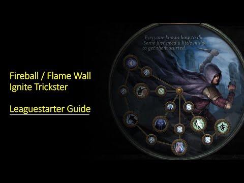 [3.12] Fireball / Flame Wall Ignite Trickster - Leaguestarter Guide