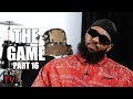 The Game on Working with DJ Vlad, Ghazi (Empire) & JT the Bigga Figga Early in Career (Part 16)