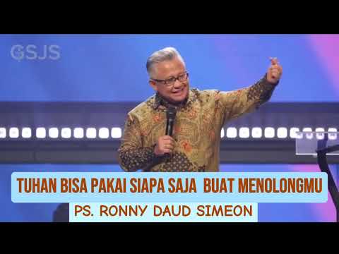 TUHAN BISA PAKAI SIAPA SAJA  BUAT MENOLONGMU_ PS RONNY DAUD SIMEON