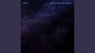 Download lagu Would Look Perfect (feat. Rxseboy) mp3