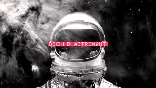 Occhi di Astronauti feat. Lord Assen - Sui nostri passi