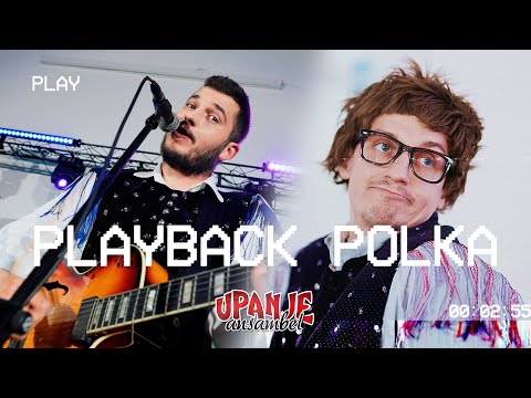 Ansambel Upanje - PLAYBACK POLKA (Official video)