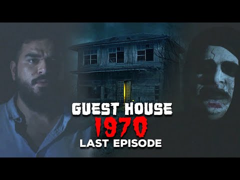 Guest House 1970 | Last Episode | Horror Web series | Mustafa Hanif