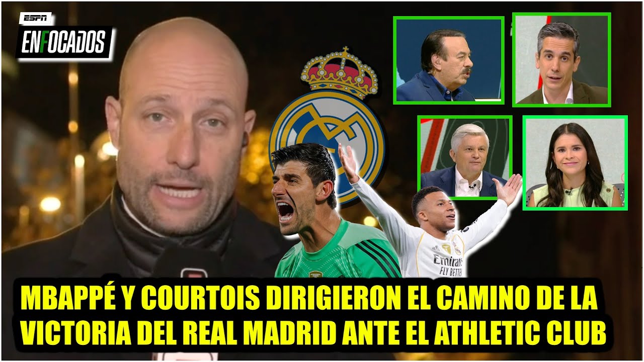 REAL MADRID EVOLUCIONÓ y SE RECUPERÓ con triunfo vs Athlectic. MBAPPÉ y COURTOIS, claves | Enfocados