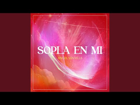 Sopla En Mi - Ángel Sánchez
