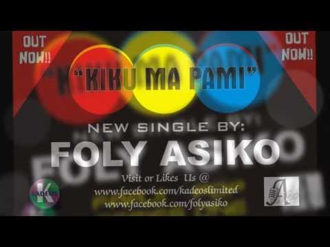 Foly Asiko - Kiku Ma Pami