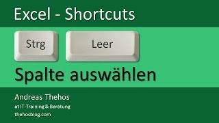 Excel Shortcuts - Strg + Leertaste - Spalte auswählen