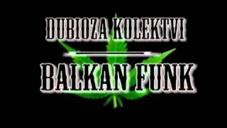 Dubioza Kolektiv - Balkan Funk