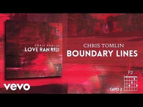 Chris Tomlin - Boundary Lines (Lyrics & Chord)