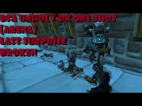 MOST BROKEN One Shot in WoW Arena History [UH DK]