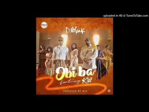 D-Black Ft Kidi - Obiba(Official Audio)