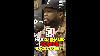 50 CENT Had DJ KHALED Scared Backstage😂