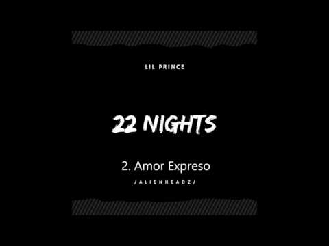 Lil Prince - Amor Expreso (22 Nights Mixtape)