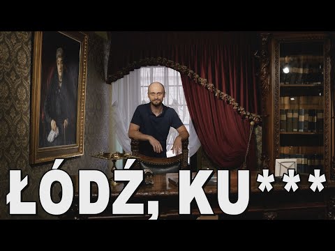Łódź, ku*** - historia miasta. Historia Bez Cenzury