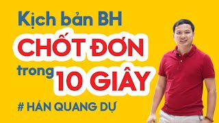 Làm sao để bán hàng trong 10 giây- Kịch bản bán hàng